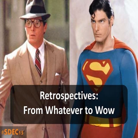 Retrospectives: from Whatever to Wow