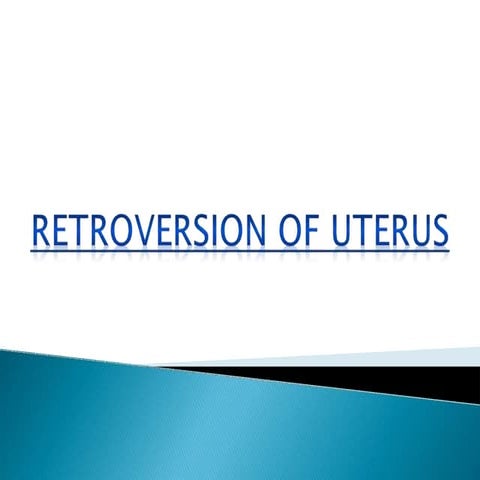 Retroverted retroflexed uterus &uterine inversion | PPT