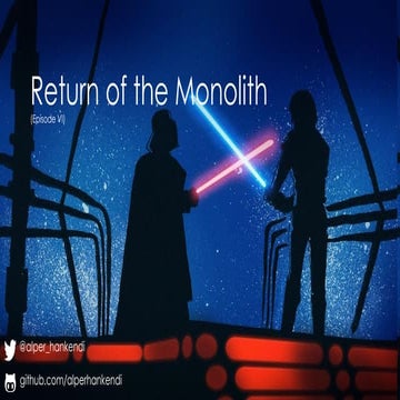 Return of the monolith 
