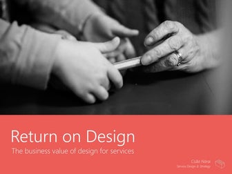 Return on Design: The business value of design for services