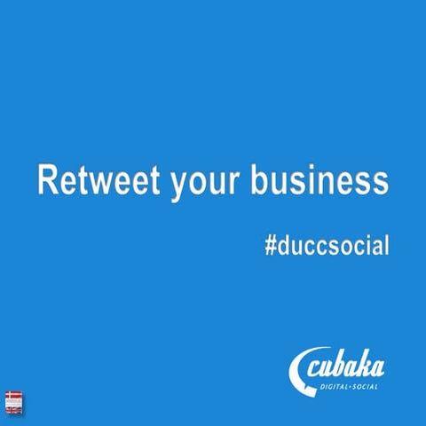 Retweet your business