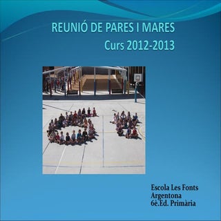 Reunió d'aula 6è  curs 12 -13