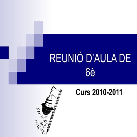 Reunió d'aula de 6è 10-11