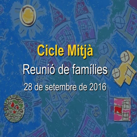 Reunió famílies cicle mitjà 2016 2017