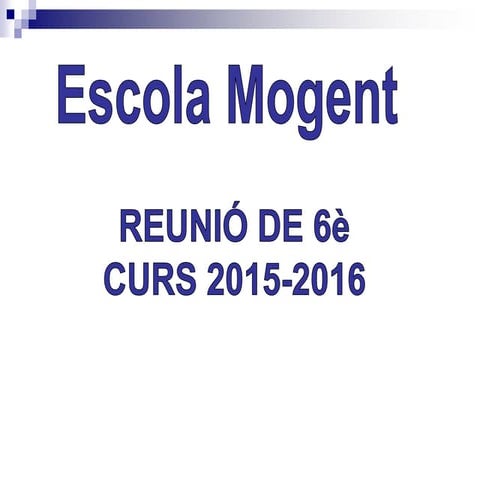 Reunió inici de curs 6è 2015 2016