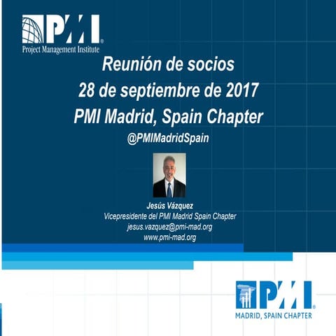 Reunión de socios pmi madrid spain chapter   28-septiembre-2017
