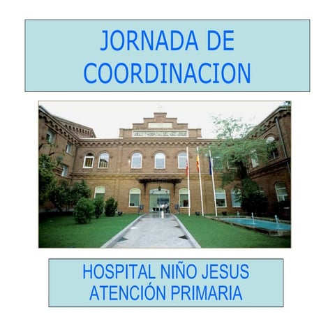 Presentación del Especialista Consultor del Hospital Niño Jesús