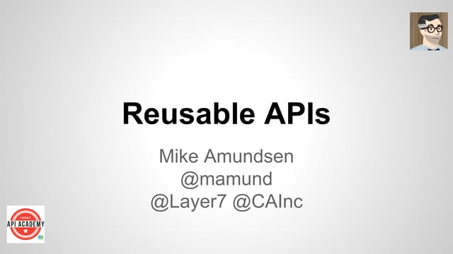 Reusable APIs