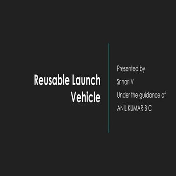 REUSABLE LAUNCH VEHICLE | PPTX