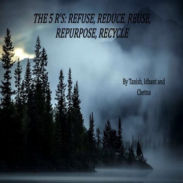 Reuse, Reduce and Recycle