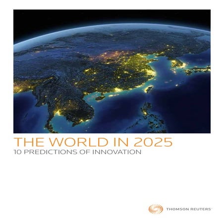 The World in 2025: 10 Predictions of Innovation