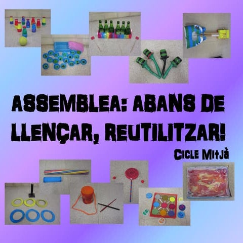 Abans de llençar, reutilitzar! 