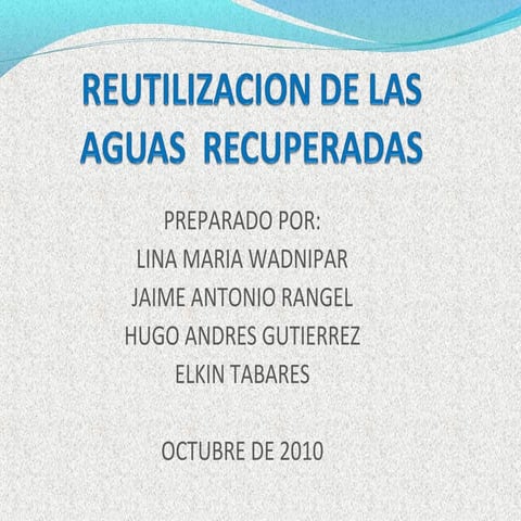 Reutilizacion delas aguas wikis 3  octubre 30 2010