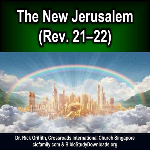Revelation 21-22 The New Jerusalem