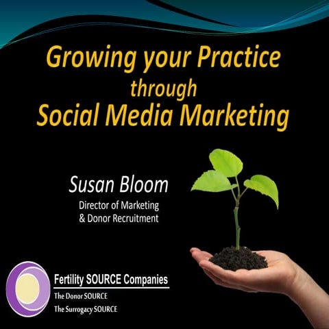 How to Grow Your Practice Using Social Media Marketing | PPTX