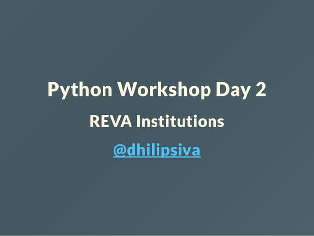 Python Workshop Day - 2 (REVA University)