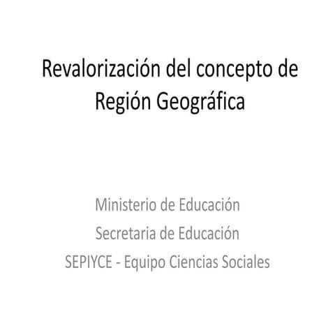 Revalorización del concepto de región geográfica