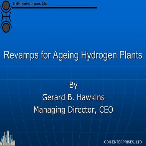 Revamps for Ageing Hydrogen Plants
