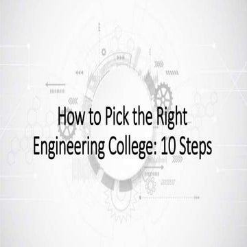 How to Pick the Right Engineering College: 10 Steps