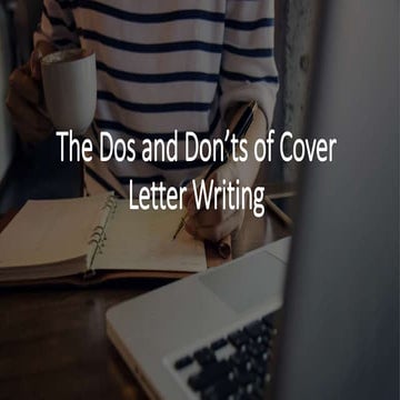 The Dos and Don’ts of Cover Letter Writing
