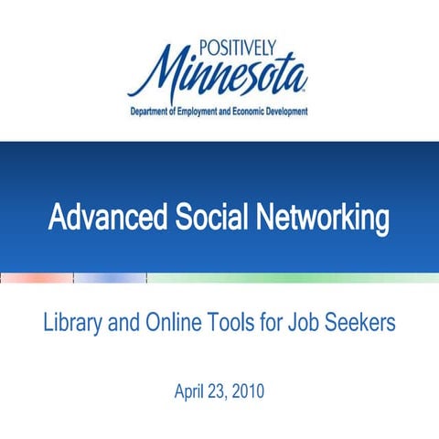 Advanced Social Networking: Library and Online Tools for Job Seekers