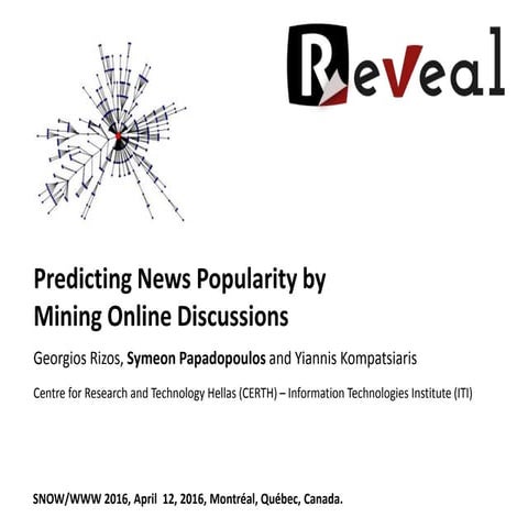Predicting News Popularity by Mining Online Discussions