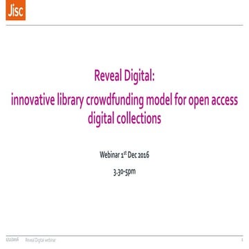 Reveal Digital:  innovative library crowdfunding model for open access digita...