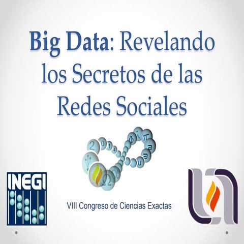Revelando los secretos de las redes sociales, Universidad Autónoma de Aguasca...