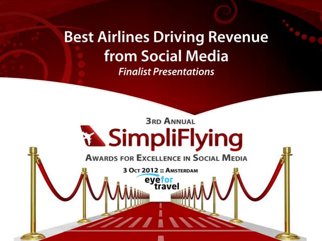 SFAwards12: Best Airlines Driving Revenue from Social Media (Finalist Present...