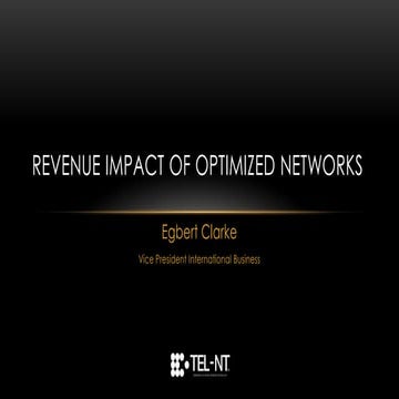 Revenue Impact of Optimized Networks