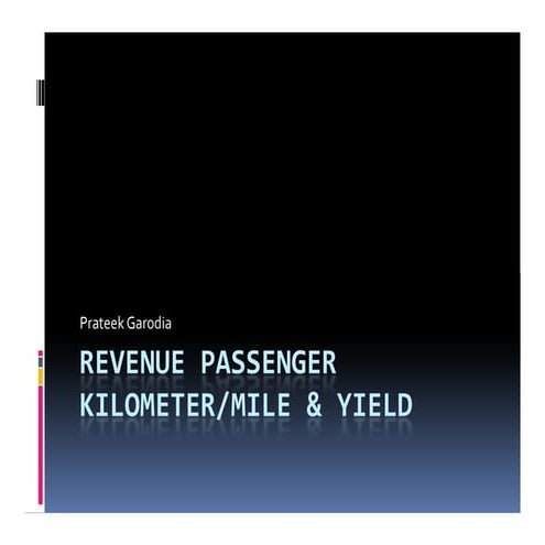 Revenue passenger mile & Yield