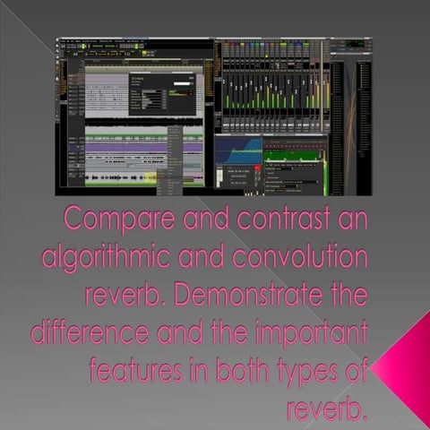 Algorithmic and Convolution Reverb | PPTX