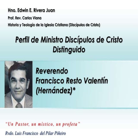 Biografía del Reverendo Francisco Resto ICDC | PPTX
