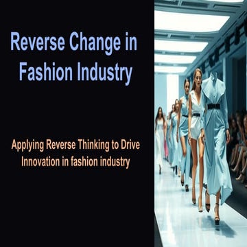 Reverse-Change-in-Fashion-Industry-Using-SCAMPER-Model.pptx