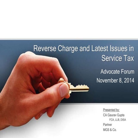 Reverse charge and Latest Issues in Service Tax