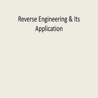 Reverse engineering & its application