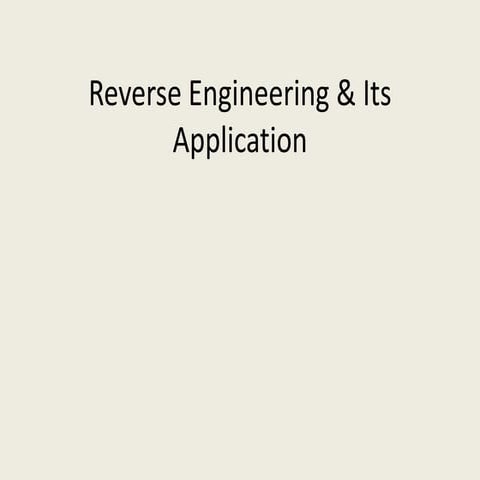 Reverse engineering & its application | PPTX
