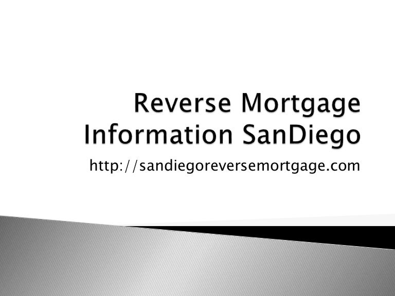 Reverse mortgage information san diego