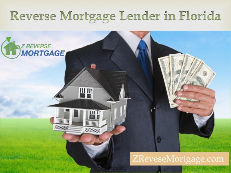 Reverse Mortgage Lender in Florida Z Reverse Mortgage