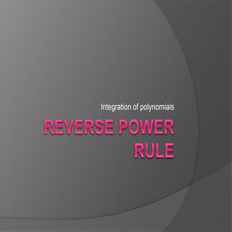 Reverse power rule