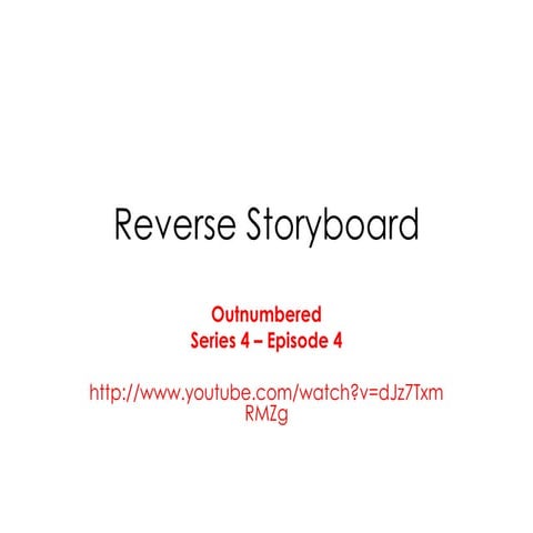 Reverse storyboarding
