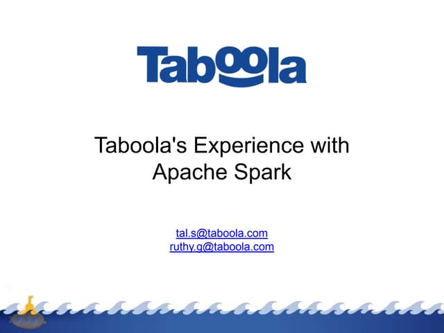 Taboola's experience with Apache Spark (presentation @ Reversim 2014)