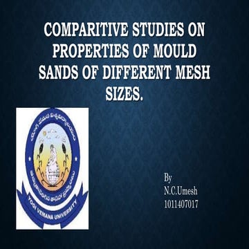 Comparative studies on properties mould sands  of different mesh sizes
