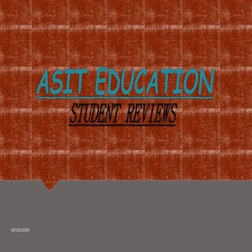 ASIT EDUCATION STUDENT REVIEWS