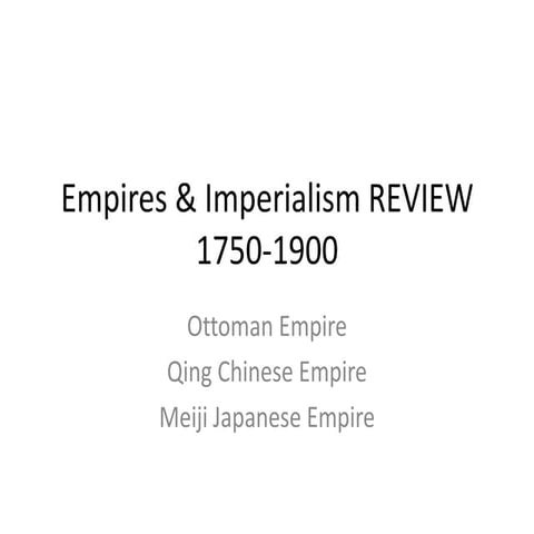Empires and Imperialism Review (1750-1900)