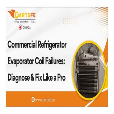 How to Diagnose and Repair Evaporator Coil Failures in Commercial Refrigerators