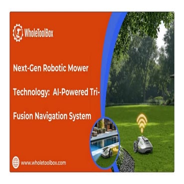 AI-Driven Tri-Fusion Navigation Advancing Robotic Mower Technology | PDF