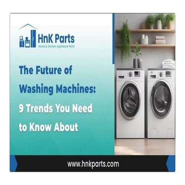 9 Innovations Shaping the Future of Washing Machines