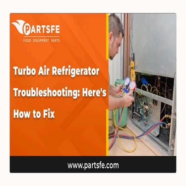 Keep Your Turbo Air Refrigerator Running Smoothly: Easy Troubleshooting ...