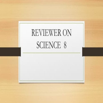 REVIEWER ON SCIENCE  8.pptxxxxxxxxxxxxxx